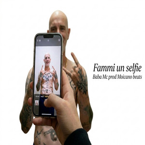 Fammi un selfie by Baba Mc, MoicanoBeats