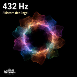 432 Hz Flüstern der Engel by Lexwave