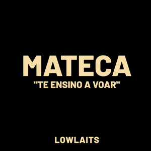 TE ENSINO A VOAR by LowLaits, Mateca