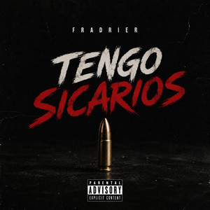 Tengo Sicarios by FRADRIER