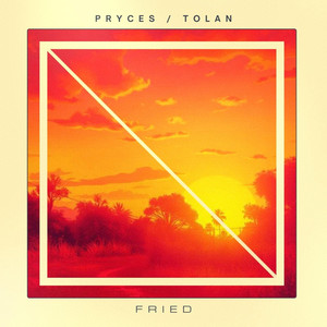 Fried by Tolan, Pryces