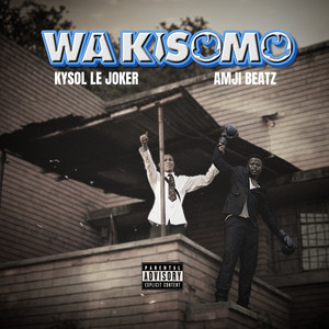 WA KISOMO by Kysol le joker, Amji Beatz