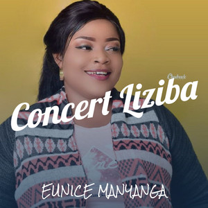 Eunice Manyanga - Concert Liziba