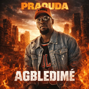 Praouda - AGBLÉDIMÈ