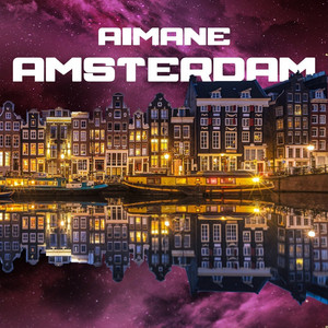 Aimane - Amsterdam - Sped Up