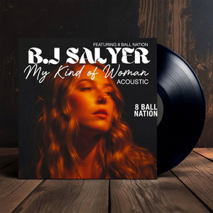 My Kind of Woman - Acoustic by B.J Salyer, 8 Ball Nation