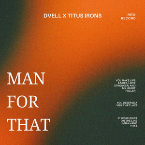 Man For That by Dvell, Titus Irons