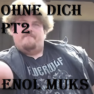 Ohne Dich (Part 2)