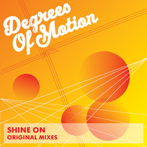 Shine On - Radiant Edit by Degrees Of Motion