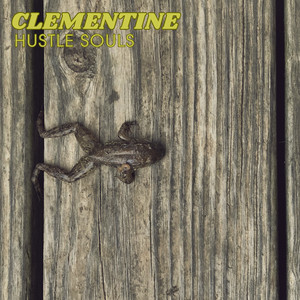 Clementine by Hustle Souls
