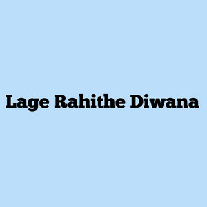 Lage Rahithe Diwana by Dj Rb Rmx