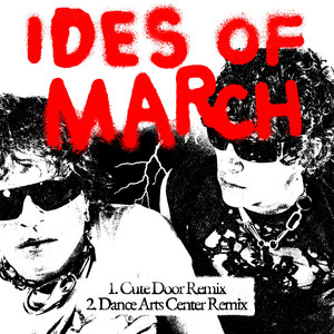 Ides of March - Cute Door Remix by Faux Real, Cute Door