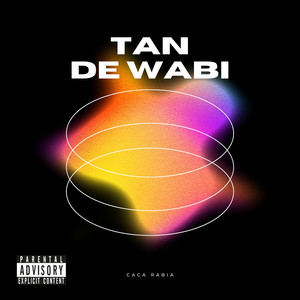 Tan De Wabi by Caca Rabia