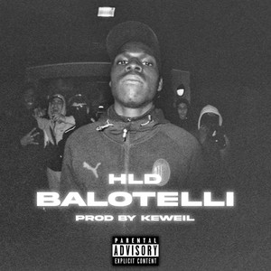 HLD BALOTELLI by Keweil, Young Skuta, H.LA DROGUE