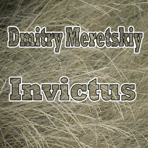 Dmitry Meretskiy — Invictus