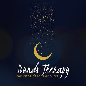 Sounds Therapy for First Stages of Sleep: Fall Asleep for an 8 Hours, Calm, Long and Deep Sleep album