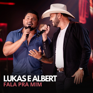 Fala pra Mim by Lukas e Albert