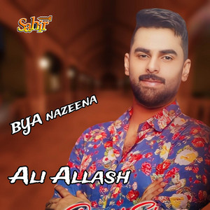 Ali Allash - Bya Nazeena
