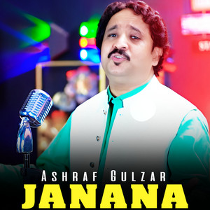 Ashraf Gulzar - JANANA