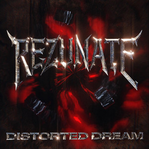 DISTORTED DREAM by REZUNATE