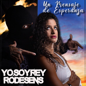 Un Mensaje de Esperanza by Yo.Soy.Rey, Rodesens