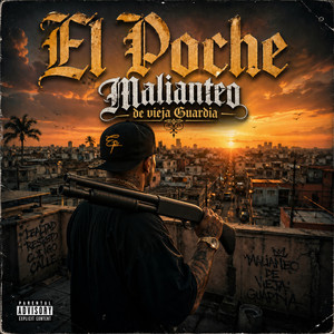 MALIANTEO DE VIEJA GUARDIA by El Poche