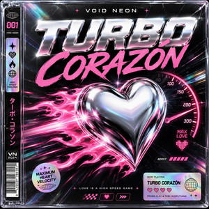 Turbo Corazon by Void Neon