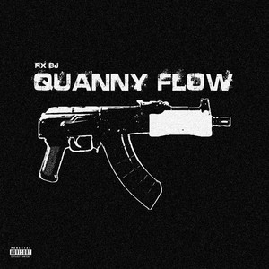 Quanny Flow by Rx BJ