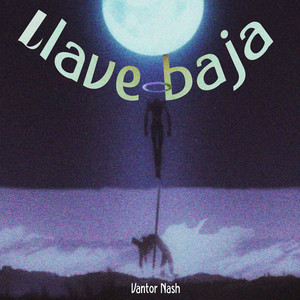 Llave Baja by Vantor Nash