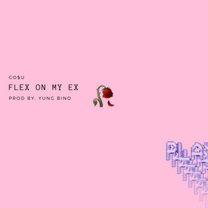 Flex on My Ex
