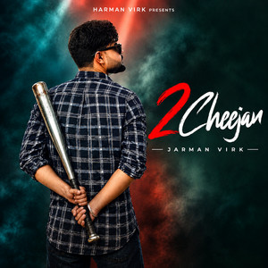 2 Cheejan by Jarman Virk, Gupz Sehra, Marshal Rania