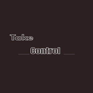take control by Dcrayz