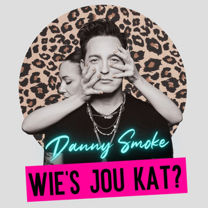 Wie's Jou Kat? by Danny Smoke