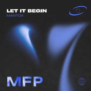Let It Begin by MANTOX