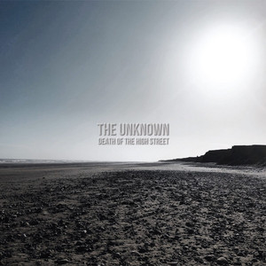 The Unknown by Death of The High Street