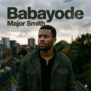 Babayode by Major Smith