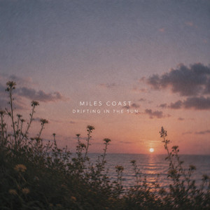 Drifting In The Sun by Miles Coast