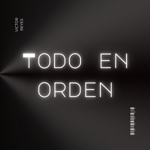 Todo En Orden by Victor Reyes