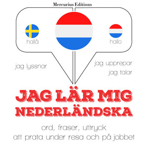 Jag lär mig nederländska (Jeg lytter, jeg gentager, jeg taler: Sprogmetode)