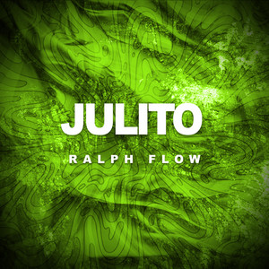 JULITO by RALPH FLOW