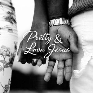 Pretty & Love Jesus by Noel Camacho