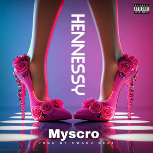 Hennessy by Myscro