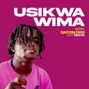 Qaccim Dikei - Usikwa Wima
