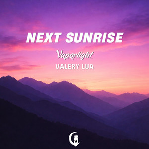 Next Sunrise by Vaporlight, Valery Lua
