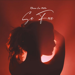 Se Fue by Rhoxe La Nota
