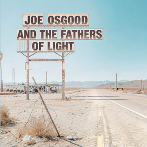 Hey Lady by Joe Osgood & The Fathers of Light