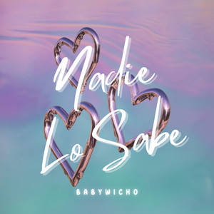 BabyWicho - Nadie Lo Sabe