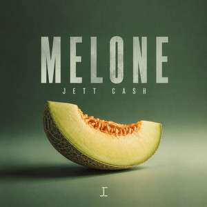 MELONE by Jett Cash