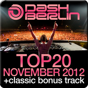 Dash Berlin Top 20 - November 2012 (Including Classic Bonus Track) album