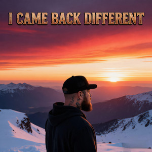 I Came Back Different by Still Heals